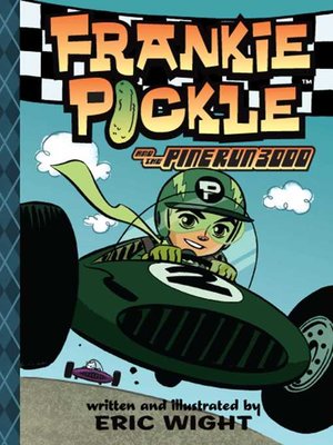 cover image of Frankie Pickle and the Pine Run 3000